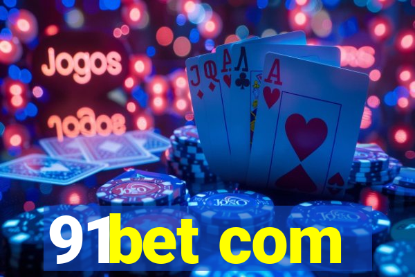 91bet com